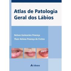 Livro - Atlas de patologia geral dos lábios