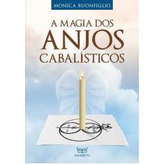 Livro - A magia dos anjos cabalísticos