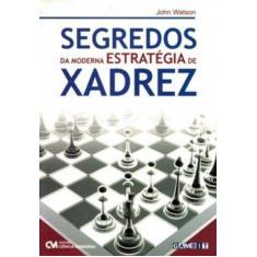Segredos da Moderna Estratégia de Xadrez - CIENCIA MODERNA, 3