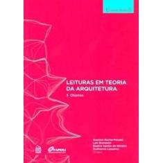 Leituras Em Teoria Da Arquitetura 3 - Objetos - Rio Books