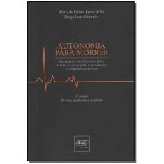 Autonomia Para Morrer - DEL REY LIVRARIA E EDITORA