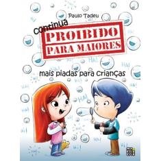 Livro - Continua proibido para maiores
