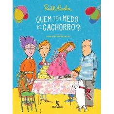 Livro - Quem tem medo de cachorro?