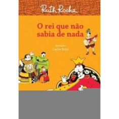 O Rei Que Não Sabia De Nada