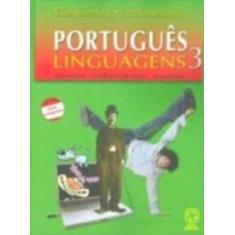 Português Linguagens - Volume 3 - Saraiva S/A Livreiros Editores