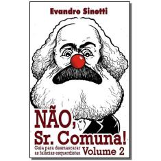 Não, Sr. Comuna! - Vol. 02