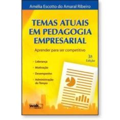 Temas atuais em Pedagogia Empresarial
