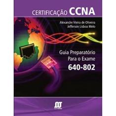 Certificaçao Ccna. Guia Preparatorio Para O Exame 640-802