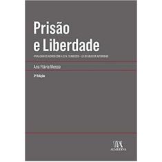 Prisao E Liberdade - 3 Ed - Almedina Brasil