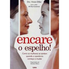 Encare o Espelho!