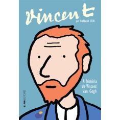 Livro - Vincent - a história de Vincent Van Gogh