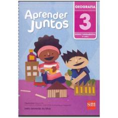 Aprender Juntos Geografia 3 Ano - 05Ed/16
