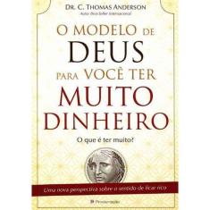 Modelo de Deus Para Voçê Ter Muito Dinheiro, O
