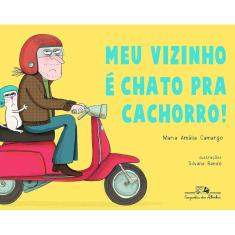 Meu Vizinho É Chato Pra Cachorro