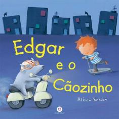 Livro - Edgar e o cãozinho