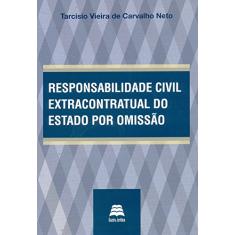 Responsabilidade Civil Extracontratual Por Omissão