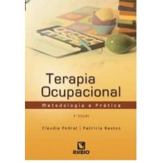 Terapia Ocupacional - Metodologia E Prática - Editora Rúbio