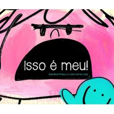 Livro - Isso é meu!