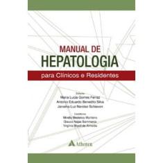Livro - Manual De Hepatologia Para Clínicos E Residentes - Ferraz