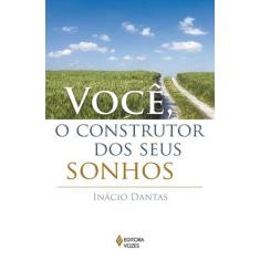 Livro - Você, o construtor dos seus sonhos!