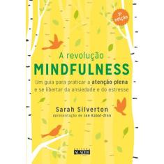 Livro - A revolução mindfulness - 3a. edição