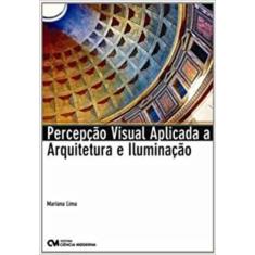 Percepção Visual Aplicada a Arquitetura e Iluminação, 3
