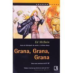 GRANA, GRANA, GRANA (Coleção Negra)