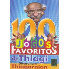 100 Jogos Favoritos De Thiagi - Qualitymark Editora