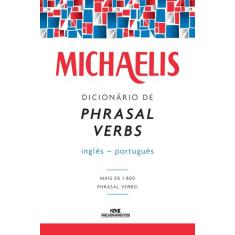 Livro - Michaelis dicionário de phrasal verbs  inglês-português