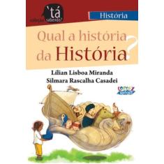 Livro - Qual a história da História?