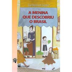 Livro - A menina que descobriu o Brasil