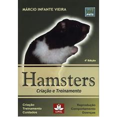 Hamsters: Criação e Treinamento