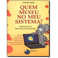 Quem Mexeu No Meu Sistema - Brasport