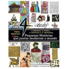 História Da Escrita, Do Papel, Da Gravura E Da Imprensa