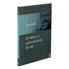 Além e a Sobrevivência do Ser (O) (Novo Projeto) - FEB