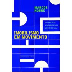 Livro - Imobilismo em movimento