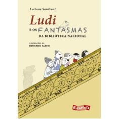 Livro - Ludi e os fantasmas da Biblioteca Nacional (Nova edição)