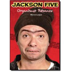 Jackson Five: Organismo Pulsante - NOVO SECULO, 3
