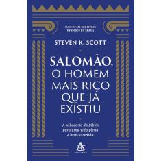 Salomão, O Homem Mais Rico Que Já Existiu