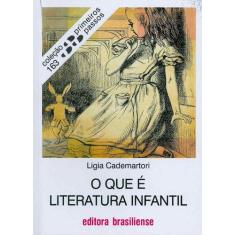 Que E Literatura Infantil, O - - Brasiliense