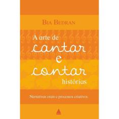 A Arte De Cantar E Contar Histórias