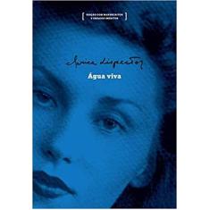 Livro - Água viva: edição com manuscritos e ensaios inéditos