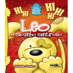 Livro Leo - O Caozinho Mentiroso - W.A.K.