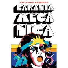 Livro - Laranja Mecânica - Editora Aleph