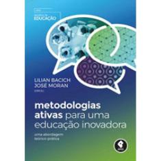 Metodologias Ativas Para Uma Educação Inovadora