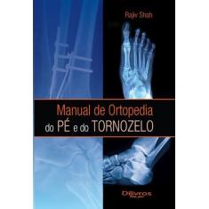Manual De Ortopedia Do Pe E Do Tornozelo - Di Livros Editora Ltda