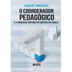 Livro - O coordenador pedagógico e a formação contínua do docente na e