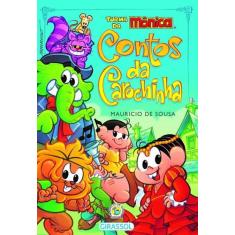 Livro - Turma da Mônica - Contos da Carochinha - Editora Girassol