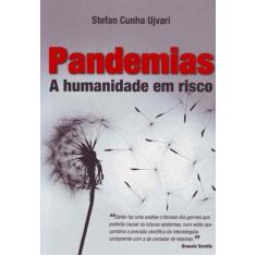 Pandemias A Humanidade Em Risco