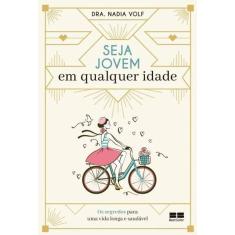 Seja Jovem Em Qualquer Idade